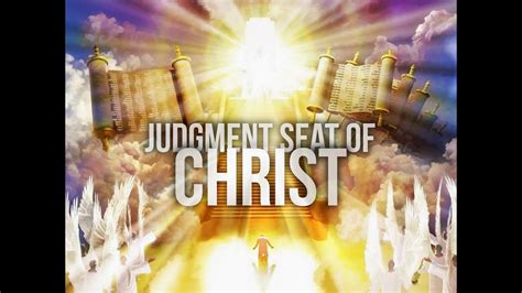 The Judgment Seat of Christ Part 2 - YouTube