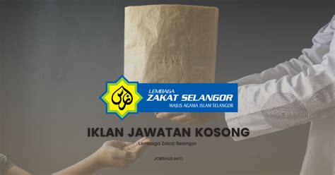 Jawatan Kosong Lembaga Zakat Selangor / Kekosongan Call Centre Agent ...