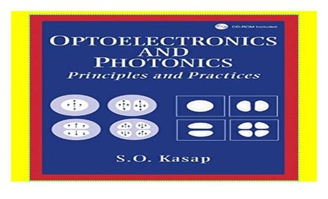 Optoelectronics and Photonics: Principles and Practices: United Stat…