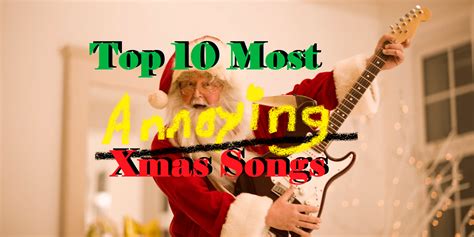 The Top 10 Worst Christmas Songs | BeardedGMusic