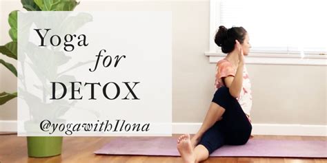 Yoga For Detox – ILONABARNHART