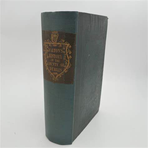 The History of County Dublin. First Edition (1834) - Ulysses Rare Books