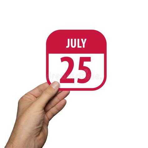 July 25th. Day 25 of Month,hand Hold Simple Calendar Icon with Date on White Background ...