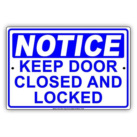 OSHA NOTICE Keep Door Closed And Locked Alert Warning Notice Aluminum Metal 8"x12" Sign Plate ...