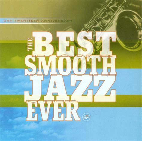 The Best Smooth Jazz Ever (2002, CD) | Discogs