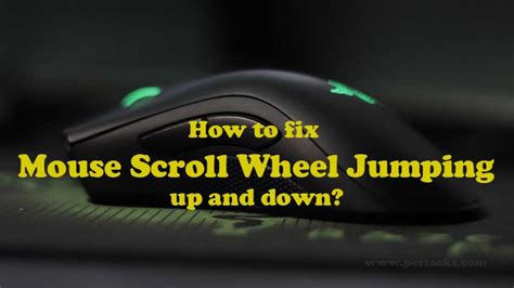 How to fix wireless mouse scroll wheel jumping up and down?