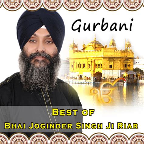 Best Shabad Gurbani of Bhai Joginder Singh Ji Riar Songs Download: Best ...