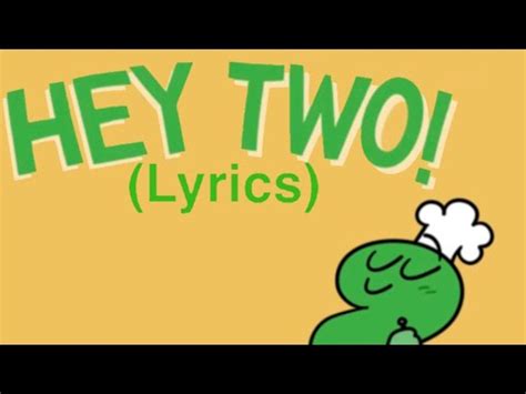 Hey Two! (Lyrics) - YouTube