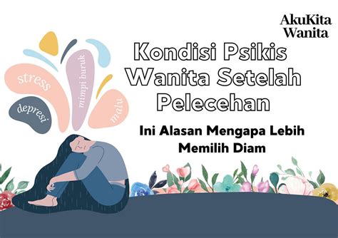 Memahami Kondisi Psikis Wanita Setelah Dilecehkan | by AkuKita Wanita ...