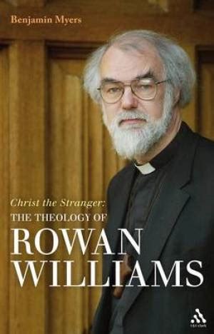 The Theology of Rowan Williams by Benjamin Myers | Free Delivery | 9780567599711