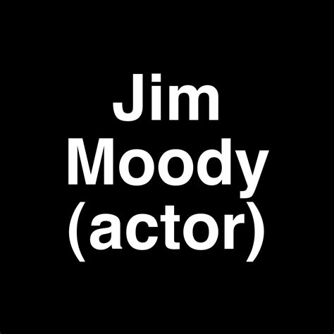 Fame | Jim Moody (actor) net worth and salary income estimation Mar ...