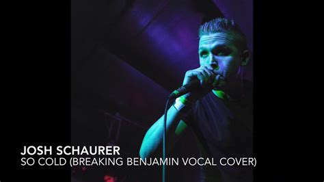 *New* So Cold (Breaking Benjamin Full Vocal Cover) - YouTube