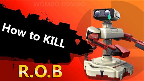 How to kill Rob Super Smash Bros (Combos - Meteor Smash) - YouTube