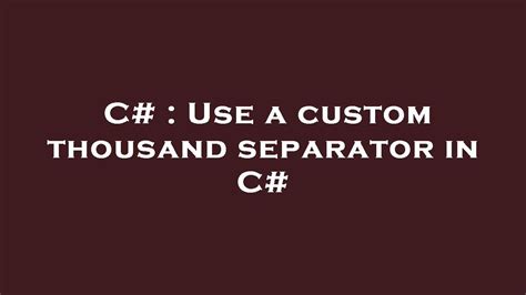 C# : Use a custom thousand separator in C# - YouTube