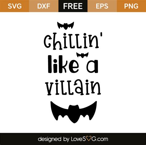 Chillin' Like A Villain - Lovesvg.com