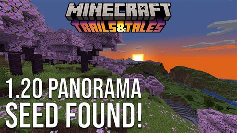 Minecraft 1.20.6, 1.20.1 Panorama Seed - Java Edition - 9Minecraft.Net