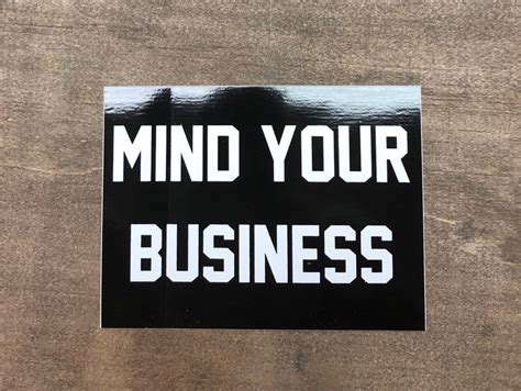 Mind Your Business Sticker 4” X 3” – Omerta