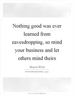 Eavesdropping Quotes & Sayings | Eavesdropping Picture Quotes