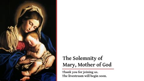 December 31st & January 1st - Mass for the Solemnity of Mary, Mother of God | December 31st ...