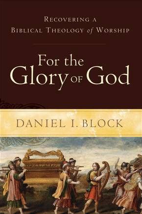 Book Review: For the Glory of God – PeterGoeman.com