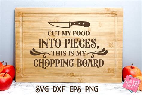 Funny Cutting Board Svg Design, Cut My Food Into Pieces