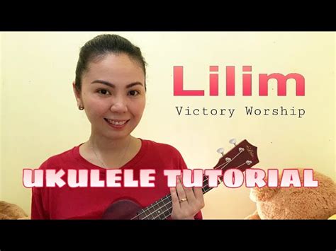 LILIM by VICTORY WORSHIP | UKULELE TUTORIAL (WITH CHORDS & LYRICS) Chords - Chordify