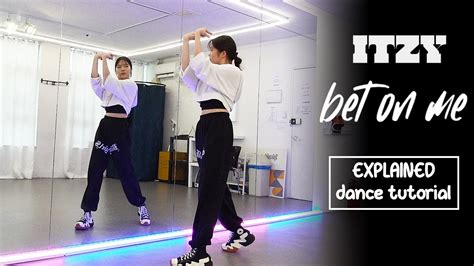 ITZY "BET ON ME" Dance Tutorial | EXPLAINED + Mirrored - YouTube