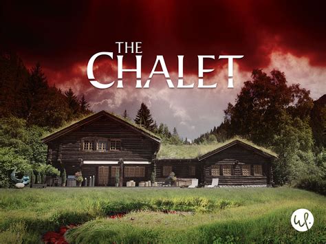 Prime Video: The Chalet, Season 1