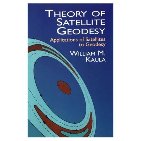 Libro theory of satellite geodesy,applications of satellites to geodesy, william m. kaula, ISBN ...