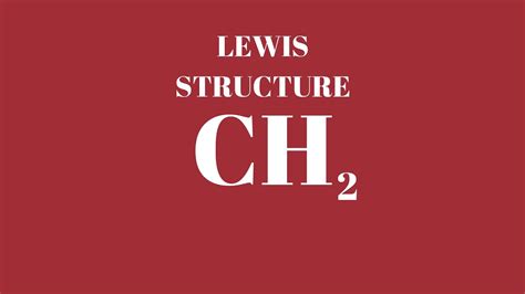 CH2 Lewis Structure - YouTube