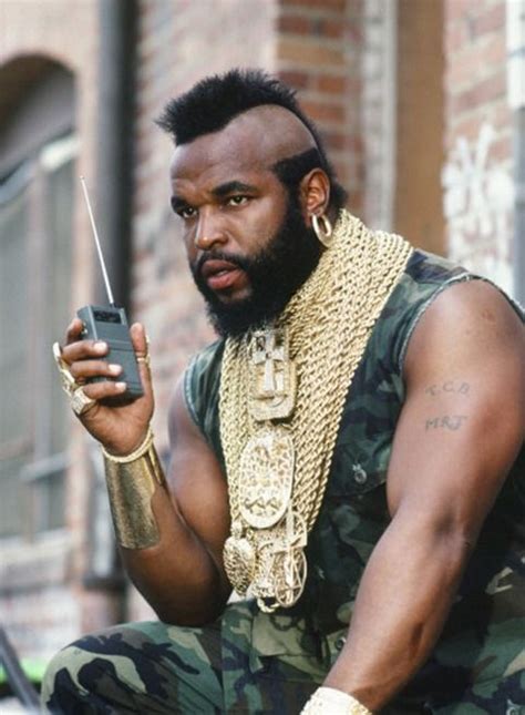 Mr. T is well-known for his role as B. A. Baracus in the show "The A-Team" along with a part in ...