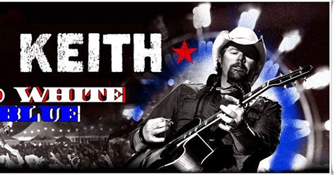 reck'n'roll: TOBY KEITH : COURTESY OF THE RED, WHITE AND BLUE