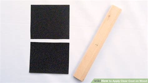 How to Apply Clear Coat on Wood: 15 Steps (with Pictures)