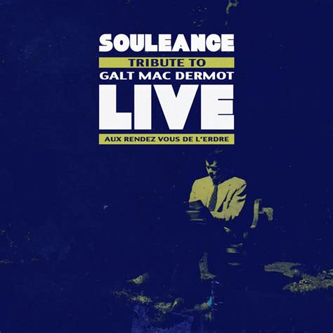 Tribute To Galt Mac Dermot • LIVE ! | Souleance