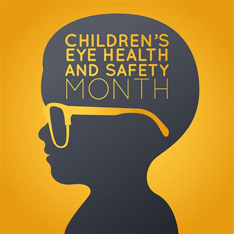 Children's Eye Health and Safety Awareness Month: Protecting Young Vision for a Bright Future ...