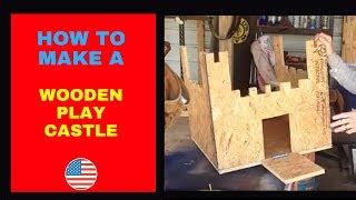 wooden fort ideas - Woodworking Challenge