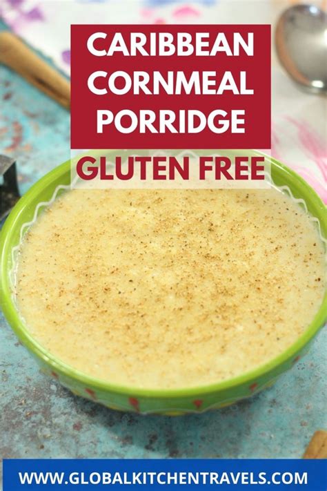 Caribbean Cornmeal Porridge - Global Kitchen Travels