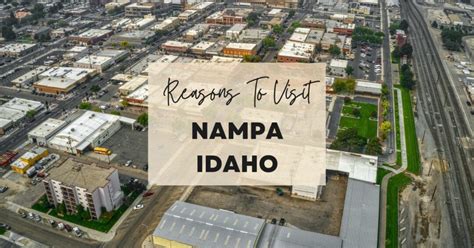 Reasons to visit Nampa, Idaho at least once in your lifetime. #bucketlist