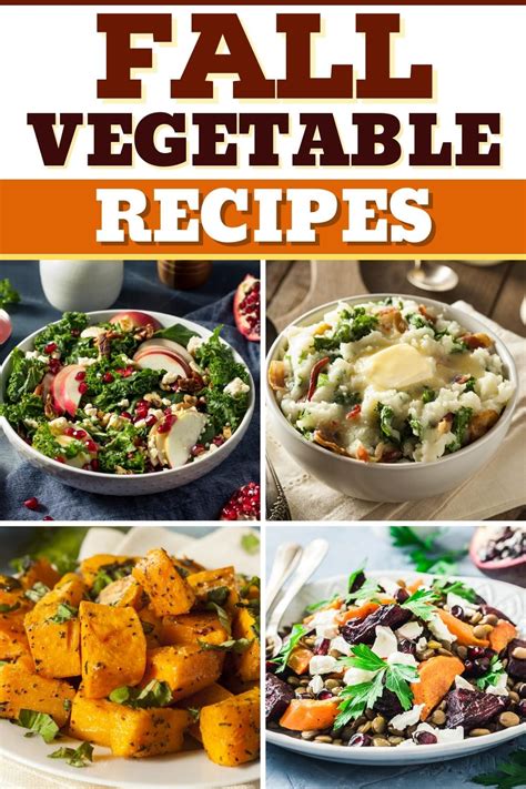 37 Best Fall Vegetable Recipes - Insanely Good