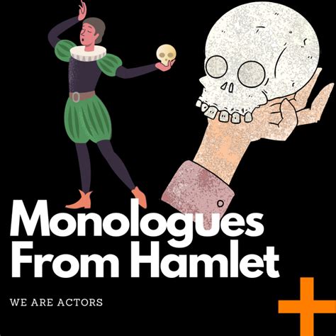 Monologues From Hamlet | We Are Actors