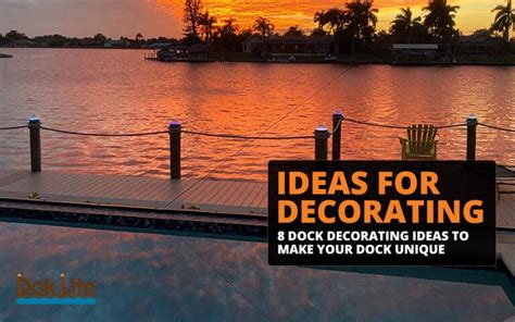 8 Dock Decorating Ideas to Make Your Dock Unique • DokLite