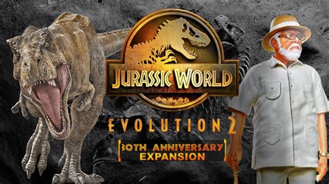 Jurassic Park 30th Anniversary Expansion in Jurassic World Evolution 2! - YouTube