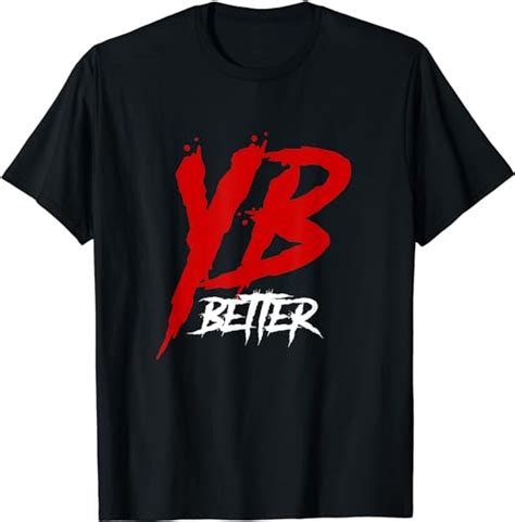 Amazon.com: YB Better, YB Better shirt, Youngboy Better shirt, YB Better T-Shirt : Clothing ...