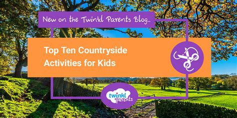 Top Ten Countryside Activities for Kids - Twinkl