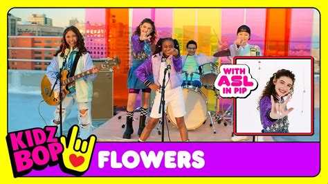 KIDZ BOP Kids - Flowers (Official Video with ASL in PIP) - YouTube