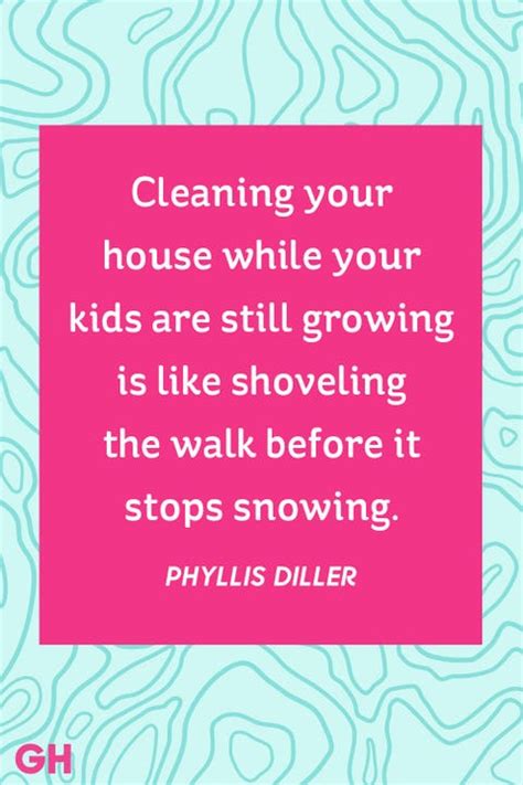 15 Funny Cleaning Quotes - Famous Quotes About a Clean House