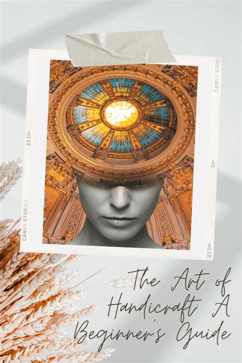 The Art of Handicraft: A Beginner's Guide - Tamara Like Camera