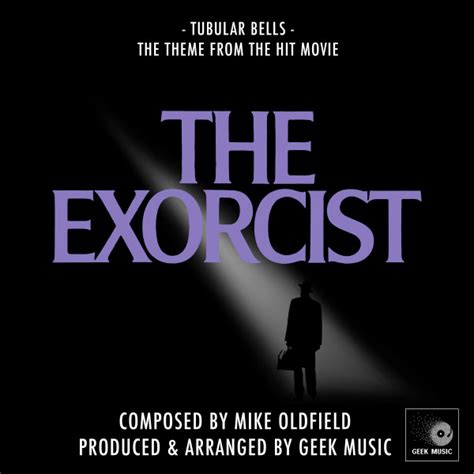 The Exorcist: Main Theme: Tubular Bells - song and lyrics by Geek Music | Spotify