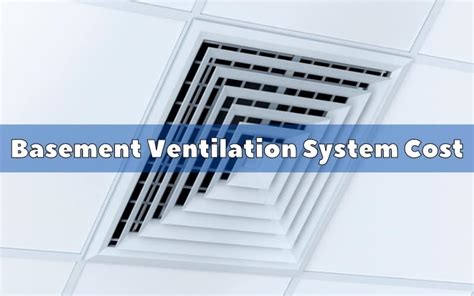 Basement Ventilation System Cost - HVAC BOSS