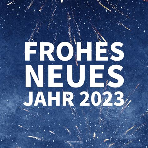 Neujahrswünsche 2023: über 60 schöne Grüße fürs Neujahr